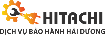 Bảo hành & sửa chữa Hitachi Hải Dương